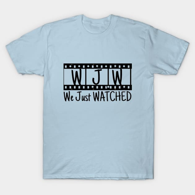 We Just Watched T-Shirt by TheRMNetwork